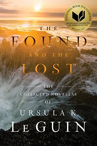 The Found and the Lost: The Collected Novellas of Ursula K. Le Guin - Epub + Converted Pdf